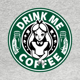 Drink Me Coffee T-Shirt